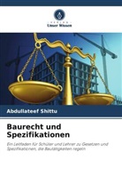 Abdullateef Shittu - Baurecht und Spezifikationen