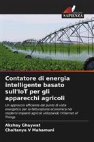 Akshay Ghaywat, Chaitanya V Mahamuni - Contatore di energia intelligente basato sull'IoT per gli apparecchi agricoli