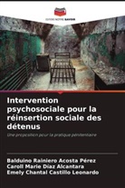 Balduino Rainiero Acosta Pérez, Emely Chantal Castillo Leonardo, Caroll Marie Díaz Alcantara - Intervention psychosociale pour la réinsertion sociale des détenus