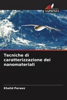 Khalid Parwez - Tecniche di caratterizzazione dei nanomateriali