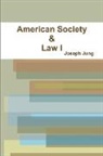 Joseph Jung - American Society & Law I
