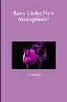 J. Johnson - Love Under New Management
