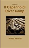 Marco Pennati - Il Capanno di River Camp