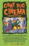 Mark Bailey - Giant Bug Cinema - A Monster Kid's Guide (hardback)
