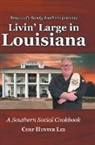 Chef Hunter Lee - Livin' Large in Louisiana