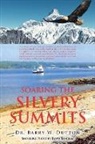Barry W. Dutton - Soaring the Silvery Summits