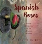 Ronnie Smith - SPANISH ROSES