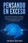 Antonio Martínez - Pensando en exceso
