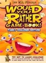 Leo Willy D'Orange - Would You Rather Game Book! Family Challenge Edition!