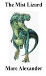 Marc Alexander - The Mist Lizard