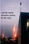 Dan Zayas - I am the tourist attraction