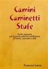 Francesco Lancia - Camini Caminetti Stufe