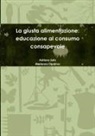 Marianna Dipalma, Adriano Sofo - La giusta alimentazione