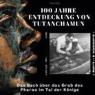 Tom Volz - 100 Jahre Entdeckung von Tutanchamun