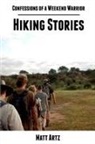 Matt Artz - Confessions of a Weekend Warrior