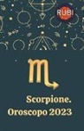 Rubi Astrologa - Scorpione Oroscopo 2023
