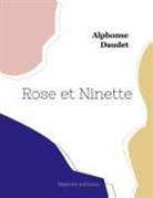 Alphonse Daudet - Rose et Ninette