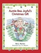 Mary Becker - Auntie Bea Joyful's Christmas Gift