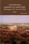 Gary Brown - Travels through Washington DC and Civil War Sites