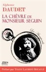 Alphonse Daudet, Yoann Laurent-Rouault - La Chèvre de M. Seguin - préfacé et documenté par Yoann Laurent-Rouault