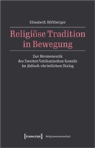 Elisabeth Höftberger - Religiöse Tradition in Bewegung