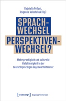 Gabriella Pelloni, Voloshchuk, Ievgeniia Voloshchuk - Sprachwechsel - Perspektivenwechsel?