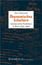 Eric Häusler - Ökonomisches Scheitern