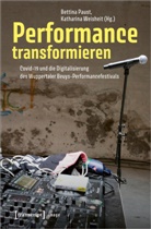 Bettina Paust, Weisheit, Katharina Weisheit - Performance transformieren