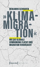 Benjamin Schraven - »Klimamigration«