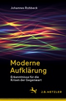 Rohbeck, Johannes Rohbeck - Moderne Aufklärung