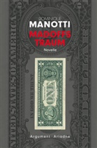 Dominique Manotti, Iris Konopik - Madoffs Traum