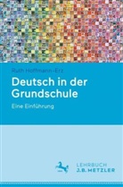 Hoffmann-Erz, Ruth Hoffmann-Erz - Deutsch in der Grundschule