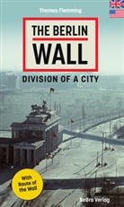Thomas Flemming - The Berlin Wall