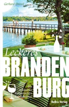 Gerhard Drexel - Leckeres Brandenburg