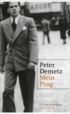 Peter Demetz - Mein Prag
