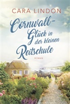 Christiane Lind, Cara Lindon, AIKA Consulting GmbH, AIKA Consulting GmbH - Cornwall-Glück in der kleinen Reitschule
