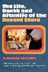 Gina Arnold, John Dougan, Chris Feldman-Barrett, Gina Arnold, Arnold Gina, John Dougan... - The Life, Death, and Afterlife of the Record Store