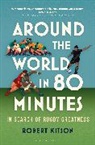 Robert Kitson - Around the World in 80 Minutes
