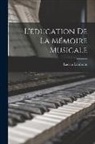 Lambotte Lucien - L'éducation de la mémoire musicale