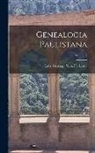 Luiz Gonzaga Silva Da Leme - Genealogia Paulistana; Volume 2