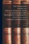 Anonymous - The Standard American Encyclopedia of Arts, Sciences, History, Biography, Geography, Statistics, and General Knowledge; Volume 2