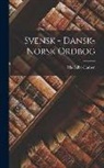 Ida Falbe-Hansen - Svensk - dansk-norsk ordbog
