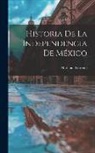 Maríano Torrente - Historia de la independencia de México