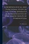 P. L. Robertson - A Morphological and Functional Study of the Venom Apparatus in Representatives of Some Major Groups of Hymenoptera