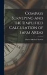 Charles Mitchell Thomas - Compass Surveying and the Simplified Calculation of Farm Areas