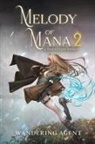 Wandering Agent, Wandering Agent - Melody of Mana 2