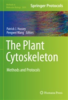 Patrick J. Hussey, Patrick J Hussey, Wang, Pengwei Wang - The Plant Cytoskeleton