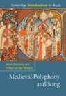 Helen Deeming, Helen (Royal Holloway Deeming, Deeming Helen, Frieda van der Heijden, Frieda van der Heijden, Frieda (Universiteit Utrecht van der Heijden - Medieval Polyphony and Song