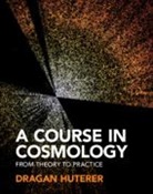Dragan Huterer, Dragan (University of Michigan Huterer - Course in Cosmology