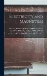 Anonymous - Electricity and Magnetism: Theory of Direct-Current Generators and Motors; Direct-Current Generators; Direct-Current Motors; Resistance Measureme